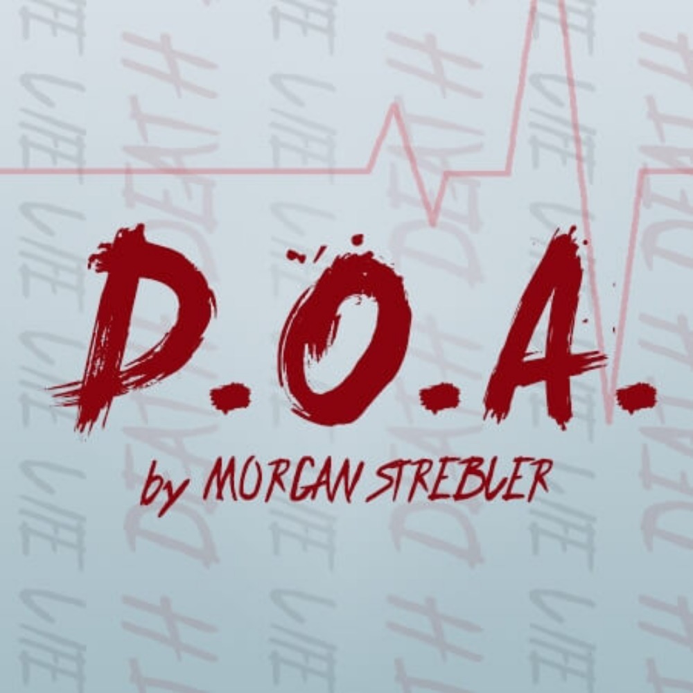 D.O.A. by Morgan Strebler and SansMinds