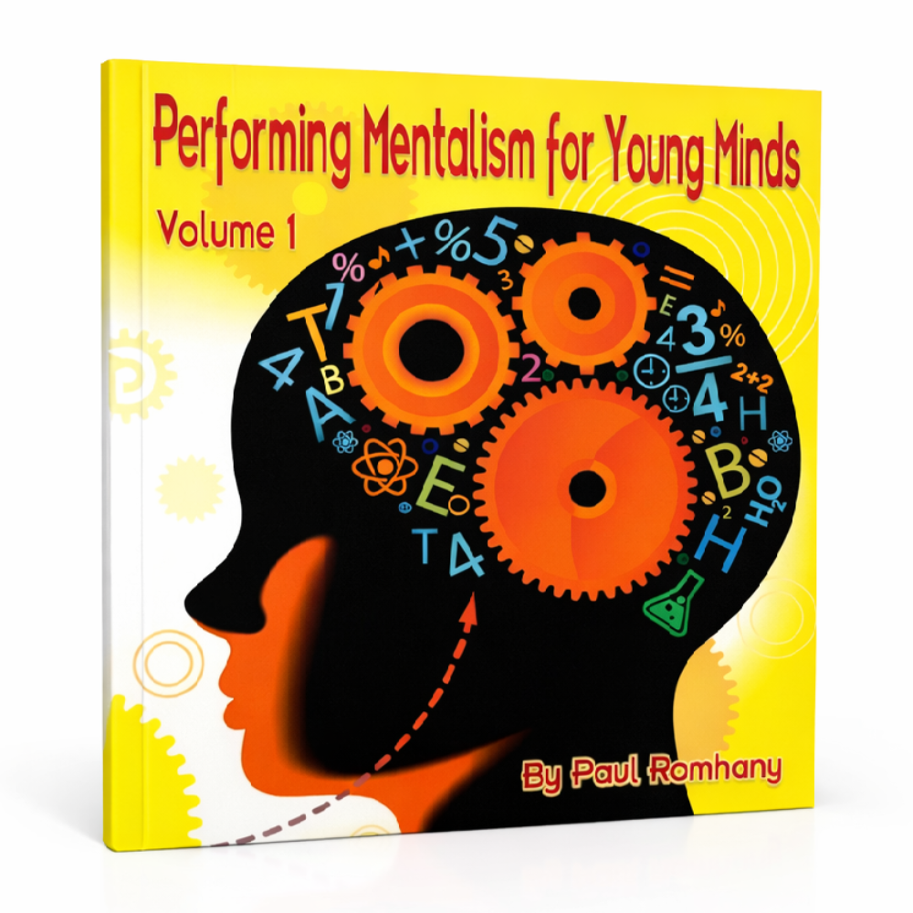 Mentalism for Young Minds Vol. 1 by Paul Romhany